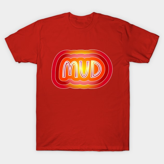 MUD T-Shirt by Jokertoons